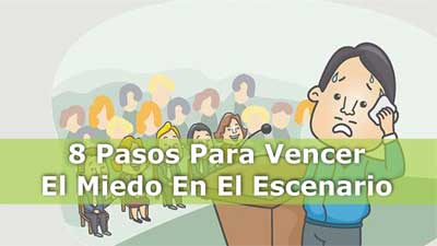 8 pasos para vencer el miedo en el escenario